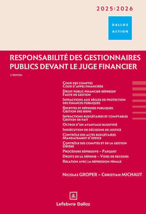 Responsabilité des gestionnaires publics devant le juge financier 2025/2026. 2e éd.