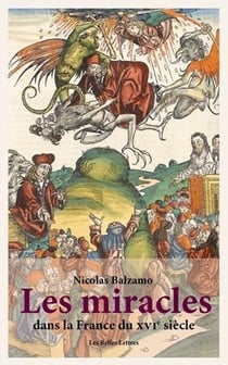 Les miracles dans la France du XVIe siècle