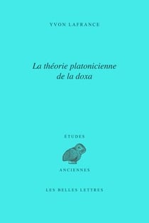 La doxa chez Platon (2e édition)