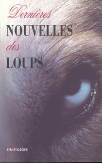 Dernieres Nouvelles Des Loups
