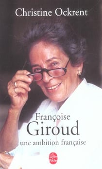 Francoise giroud, une ambition francaise