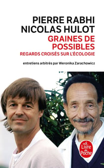 Graines de possibles : regards croisés sur l'écologie : entretiens arbitrés par Weronika Zarachowicz