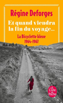 La bicyclette bleue Tome 10 : et quand viendra la fin du voyage, 1964-1967