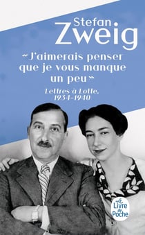 « J'aimerais penser que je vous manque un peu » : Lettres à Lotte. 1934-1940