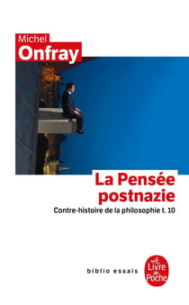 Contre-histoire de la philosophie Tome 10 - la pensée postnazie