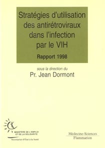Strategies d'utilisation des antiretroviraux dans l'infection par le vih rapport 1998