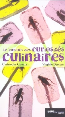 Le cabinet des curiosites culinaires