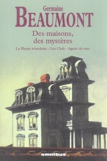 Des maisons, des mysteres