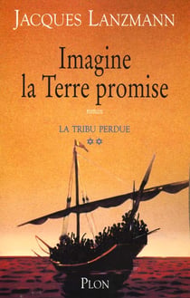 La tribu perdue t.2 - imagine la terre promise