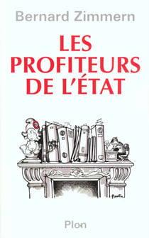 Les profiteurs de l'etat