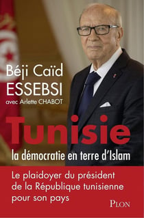 Tunisie - la démocratie en terre d'islam
