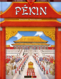 Pékin - les grandes villes de l'histoire
