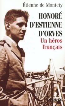 Honoré d'Estienne d'Orves un héros français