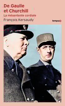 De Gaulle et Churchill : La mésentente cordiale
