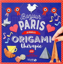 Origamithérapie bonjour Paris