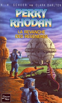Perry Rhodan - cycle 5 - les maître insulaires Tome 26 : la revanche des régénérés