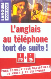 L'anglais au telephone tout de suite ! (coffret 1cd)