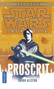 Star Wars - numéro 117 Le destin des jedi - tome 1 Proscrit