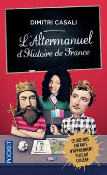 L'Altermanuel D'Histoire De France