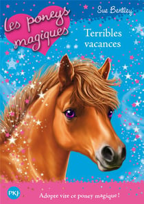Les poneys magiques - numéro 10 Terribles vacances