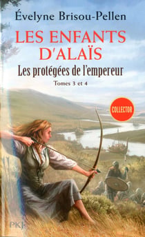 Les protégées de l'empereur Tome 3 et Tome 4 - les enfants d'Alaïs