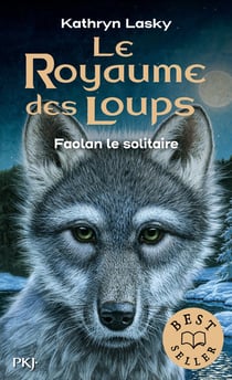 Le royaume des loups Tome 1 : Faolan le solitaire