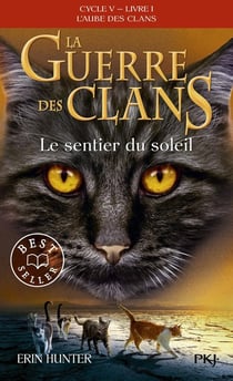 La guerre des clans - cycle 5 - l'aube des clans Tome 1 : Le sentier du soleil