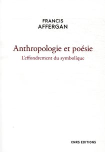 Anthropologie et poésie - l'effondrement du symbolique