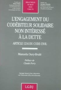 L'engagement du codebiteur solidaire non interesse a la dette - vol372 - article 1216 du code civil.