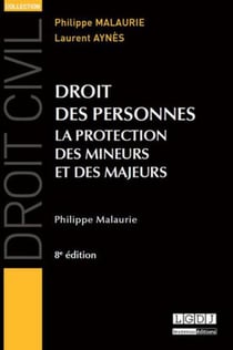Droit des personnes - la protection des mineurs et des majeurs (8e édition)