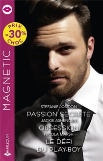 Passion secrète - obsession - le défi du play-boy