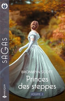 Princes des steppes Tomes 3 et 4 : Le réveil d'une princesse - Prince malgré lui