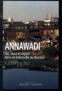 Annawadi - vie, mort et espoir dans un bidonville de Mumbai