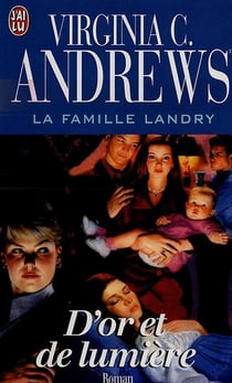 La famille Landry Tome 3 - d'or et de lumière