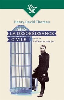 La désobeissance civile - la vie sans principe