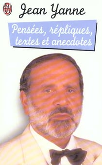 Pensees, repliques, textes et anecdotes