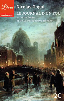 Le journal d'un fou - suivi du portrait et de la perspective nevsky
