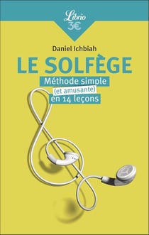 Le Solfège : Méthode simple et amusante en 14 leçons