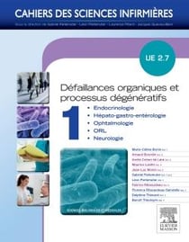 CAHIERS DES SCIENCES INFIRMIERES : défaillances organiques et processus dégénératifs - UE 2.7 - Tome 1