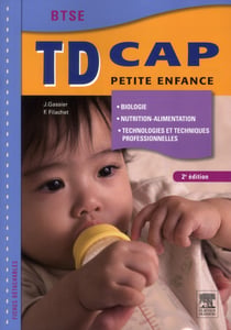 Biologie, nutrition-alimentation, technologies et techniques professionnelles - cap petite enfance - travaux dirigés (2e édition)