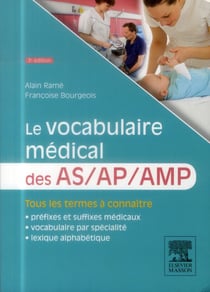 Le vocabulaire médical des as/ap/amp (3e édition)