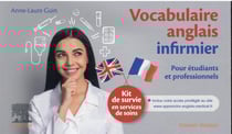Vocabulaire anglais infirmier pour étudiants et professionnels : kit de survie en services de soins