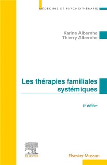 Les thérapies familiales systémiques (5e édition)