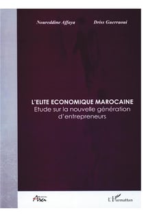 Élite économique marocaine - étude sur la nouvelle génération d'entrepreneurs
