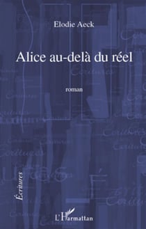 Alice au-delà du réel