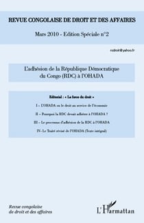 REVUE CONGOLAISE DE DROIT ET DES AFFAIRES n.2 : l'adhésion de la République démocratique du Congo à l'OHADA