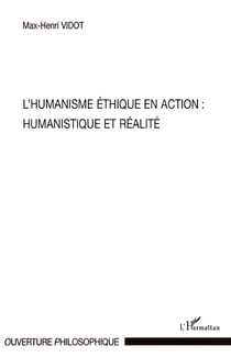 Humanisme éthique en action : humanistique et réalité