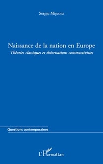 Naissance de la nation en Europe - théories classiques et théorisations constructivistes
