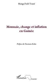 Monnaie, change et inflation en Guinée