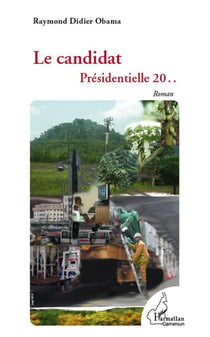 Le candidat - présidentielle 20..